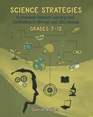 Science Strategies to Increase in Biology and Life Science Student Learning and Motivation Grades 7 through 12 Cover Image